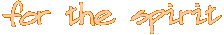 For The Spirit